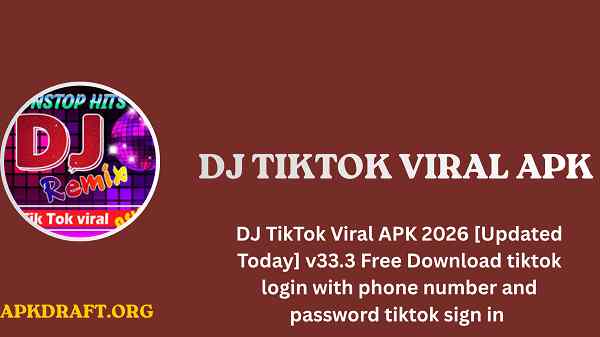 DJ TikTok Viral APK 2026 [Updated Today] v33.3 Free Download