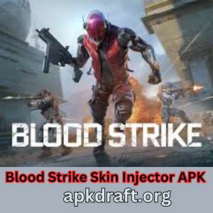 Blood Strike Skin Injector APK 2026 [Updated Today] v33.0 Free Download