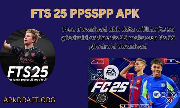 FTS 25 PPSSPP APK 2026 [Updated Today] v10.0 Free Download
