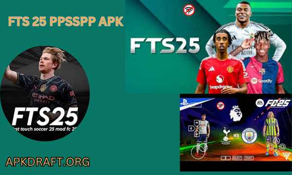 FTS 25 PPSSPP APK 2026 [Updated Today] v10.0 Free Download