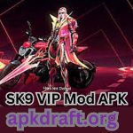 SK9 VIP Mod APK