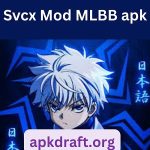 Svcx Mod MLBB APK