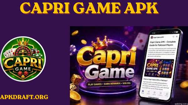 Capri Game APK 2026 [Tranding App Pakistan] v33 Free 6K Signup Bonus