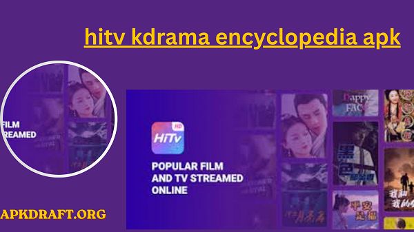 HITV KDrama Encyclopedia APK 2026 [Updated Today] v33 Free Download