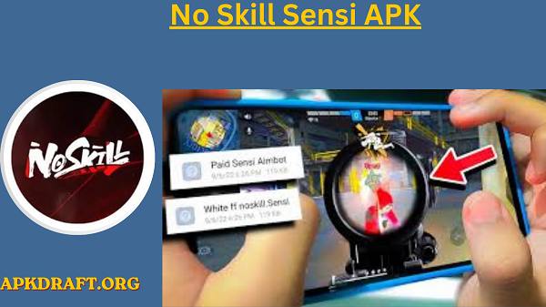 No Skill Sensi APK 2026 [Updated Today] v22.0 Free Download
