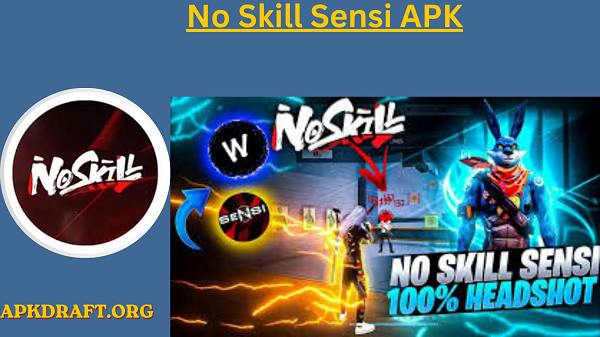 No Skill Sensi APK 2026 [Updated Today] v22.0 Free Download
