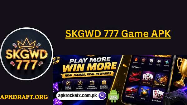 SKGWD 777 Game APK 2026 [Best Earning App] v33 Free For IOS PC Android