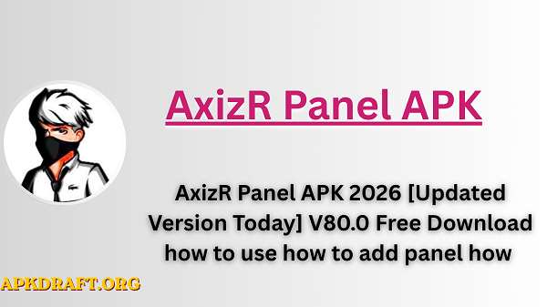 AxizR Panel APK 2026 [Updated Version Today] V80.0 Free Download